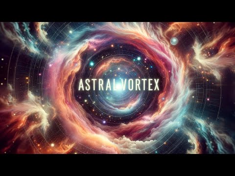 Astral Vortex: Dive into Lucid Dreams, Astral Journeys & Profound Sleep