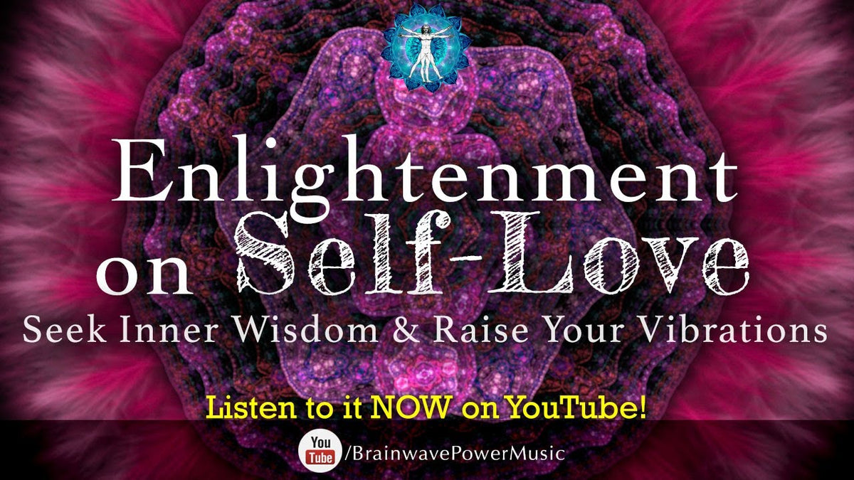 Raise Your Vibrations with Delta And Theta Waves in 5 MINUTES - “Enlightenment on Self-Love”