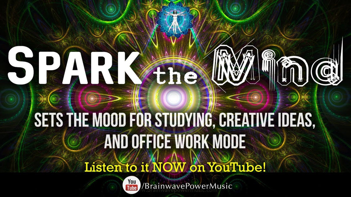 “Spark The Mind” - 5 Minute Booster for Accelerated Learning and INTELLIGENCE