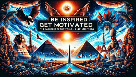 Be Inspired - Get Motivated by The Wonders Of The World - BPM Music & 4K UHD Video