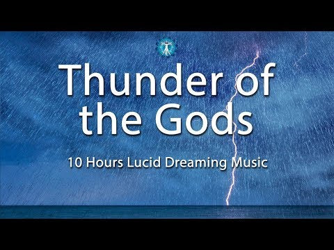 "Thunder of the Gods" Lucid Dreaming Music - Deep Sleep, Creativity, Dream Recall, Calming