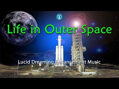 FALCON HEAVY ROCKET LAUNCH MUSIC "Life in Outer Space " Lucid Dreaming Enhancement Music