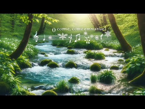 Spring Harmony, O Come Emmanuel River song Spring Harmony
